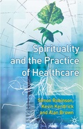 Cover: Spirituality and the Practice of Health Care - Red Globe Press