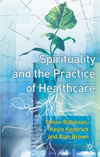 Enlarge image Cover: Spirituality and the Practice of Health Care - Red Globe Press