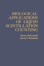 Cover: Biological Applications of Liquid Scintillation Counting - Academic Press