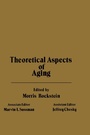 Cover: Theoretical of Aspects of Aging - Academic Press
