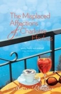 Cover: Misplaced Affections of Charlotte Fforbes - Random House New Zealand
