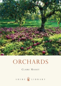 Enlarge image Cover: Orchards - Shire Publications