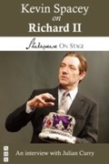 Cover: Kevin Spacey on Richard II - Nick Hern Books