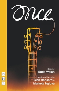 Enlarge image Cover: Once: The Musical - Nick Hern Books