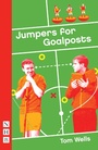 Cover: Jumpers for Goalposts - Nick Hern Books