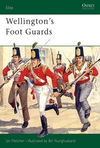 Enlarge image Cover: Wellington's Foot Guards - Osprey Publishing
