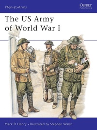 Enlarge image Cover: The US Army of World War I - Osprey Publishing