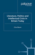 Cover: Literature, Politics and Intellectual Crisis in Britain Today - Palgrave Macmillan