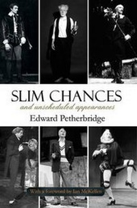 Enlarge image Cover: Slim Chances and Unscheduled Appearances - Indepenpress Publishing Ltd
