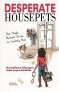Cover: Desperate House Pets - Indepenpress Publishing Ltd