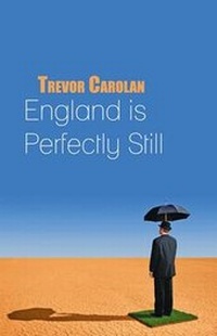 Enlarge image Cover: England is Perfectly Still - Pen Press