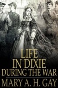 Enlarge image Cover: Life in Dixie During the War - The Floating Press