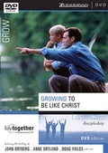 Cover: Growing to Be Like Christ, Session 6 - Zondervan