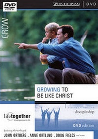 Enlarge image Cover: Growing to Be Like Christ, Session 6 - Zondervan