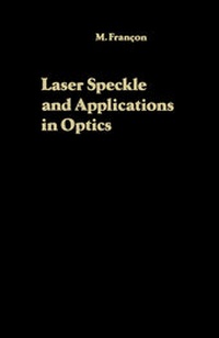Abbildung von: Laser Speckle and Applications in Optics - Academic Press