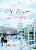 Cover: 100 Prayers Where You Are - Pen Press