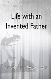 Enlarge image Cover: Life with an Invented Father - Pen Press
