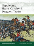 Cover: Napoleonic Heavy Cavalry & Dragoon Tactics - Osprey Publishing