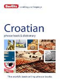 Abbildung von: Berlitz Language: Croatian Phrase Book & Dictionary - Berlitz Language