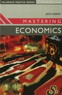 Cover: Mastering Economics - Red Globe Press
