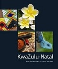 Cover: Kwazulu-Natal: Adventures in Culture & Nature - Struik Travel & Heritage