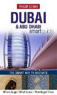 Abbildung von: Insight Guides: Dubai & Abu Dhabi Smart Guide - Insight Guides