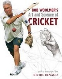 Enlarge image Cover: Bob Woolmer's Art and Science of Cricket - Struik Publishers
