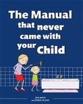 Cover: The Manual that Never Came with your Child - Struik Publishers