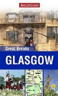 Cover: Insight Guides: Great Breaks Glasgow - Insight Guides
