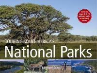 Abbildung von: Touring South Africa's National Parks - Struik Travel & Heritage