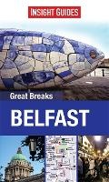 Cover: Insight Guides: Great Breaks Belfast - Insight Guides