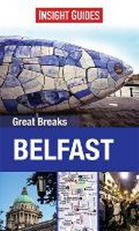 Abbildung von: Insight Guides: Great Breaks Belfast - Insight Guides