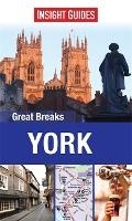 Cover: Insight Guides: Great Breaks York - Insight Guides