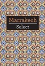 Cover: Insight Guides Select Marrakech - Insight Guides