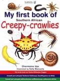 Cover: My First Book: South African Creepy-Crawlies - Struik Publishers