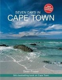 Abbildung von: Seven Days in Cape Town - Struik Travel & Heritage