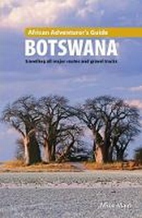 Abbildung von: African adventurer's guide: Botswana - Struik Travel & Heritage