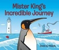 Cover: Mister King's Incredible Journey - Struik Nature