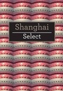 Cover: Shanghai Select - Insight Guides