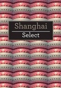 Cover: Shanghai Select - Insight Guides
