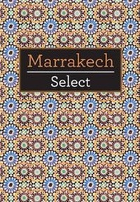 Enlarge image Cover: Marrakech Select - Insight Guides