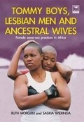 Cover: Tommy Boys, Lesbian Men and Ancestral Wives - Jacana Media