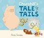 Cover: Churchill's Tale of Tails - Jonathan Cape (Children)