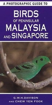 Abbildung von: A Photographic Guide To Birds Of Peninsular Malaysia And Singapore - New Holland Publishers Ltd