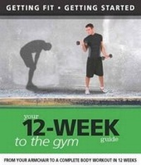 Enlarge image Cover: Your 12 Week Guide to the Gym - New Holland Publishers Ltd