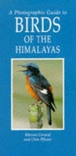 Cover: A Photographic Guide To Birds Of The Himalayas - New Holland Publishers Ltd