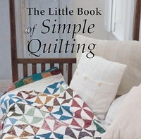 Enlarge image Cover: Little Book of Simple Quilting - New Holland Publishers Ltd