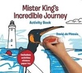 Cover: Mister King's Incredible Journey: Activity Book - Struik Nature