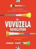 Cover: The vuvuzela revolution - Jacana Media