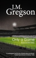 Cover: Only a Game - Severn House